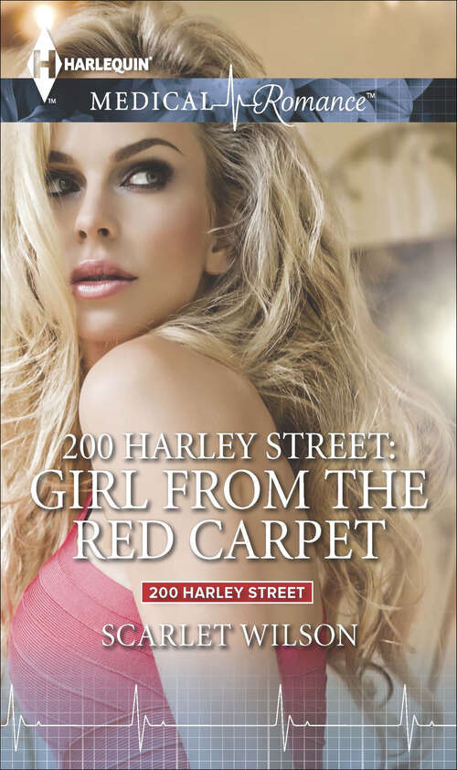 Book cover of 200 Harley Street: Girl from the Red Carpet (200 Harley Street #3)