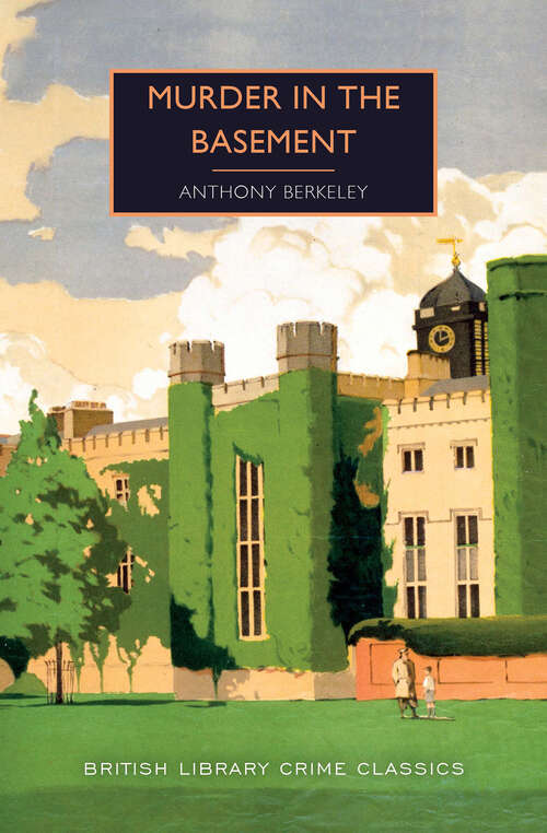 Murder in the Basement (British Library Crime Classics)