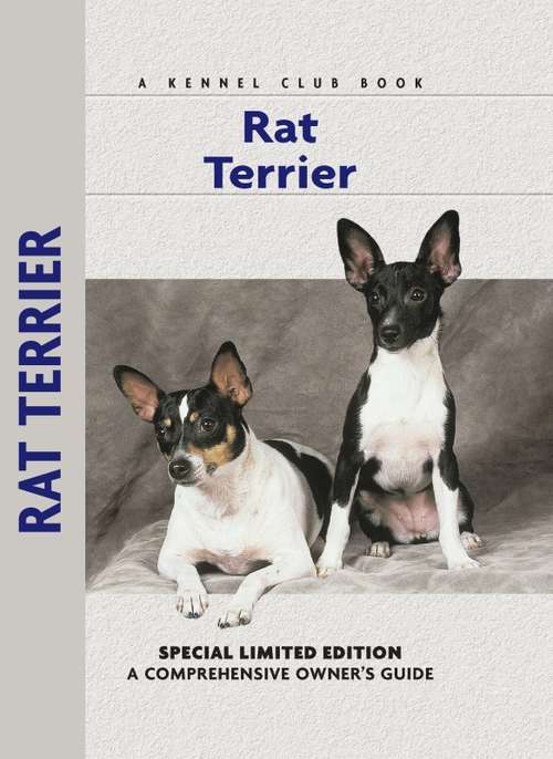 Book cover of Rat Terrier: A Comprehensive Owner's Guide