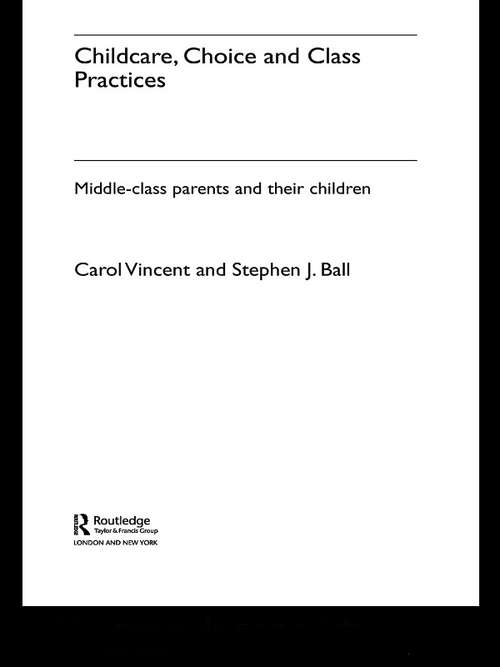 Childcare, Choice and Class Practices