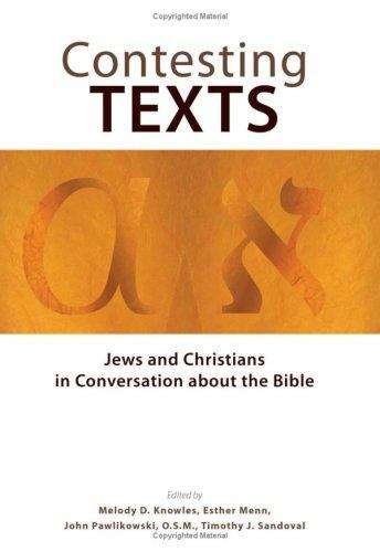 Book cover of Contesting Texts: Jews and Christians in Conversation About the Bible