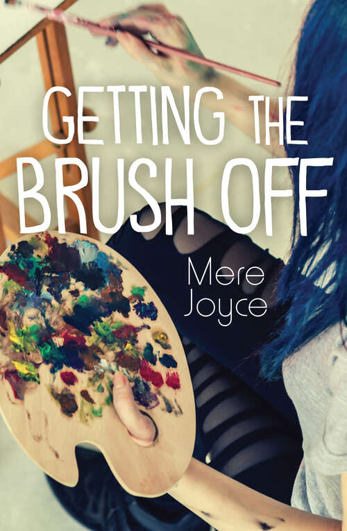 Book cover of Getting the Brush Off (Orca Limelights)