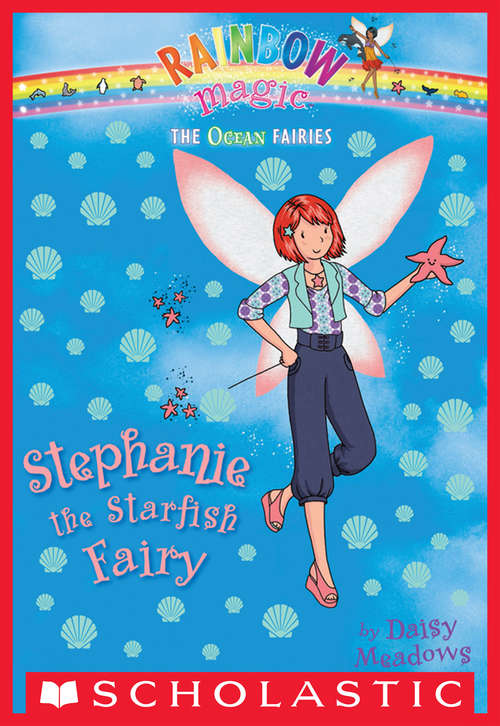 Book cover of Ocean Fairies #5: Stephanie the Starfish Fairy (Ocean Fairies #5)