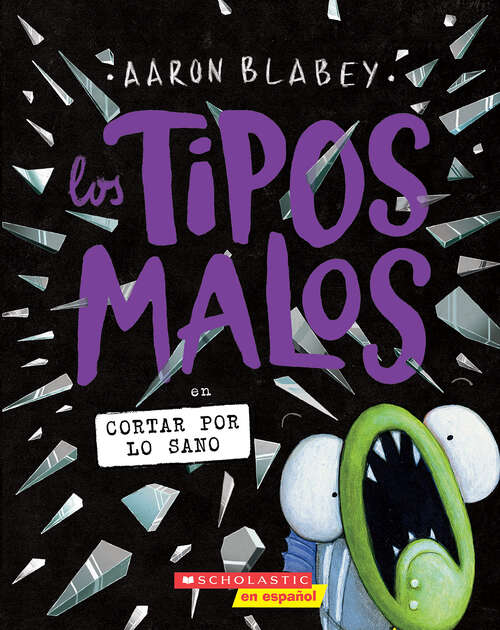 Book cover of Los tipos malos en cortar por lo sano (The Bad Guys in Cut to the Chase)