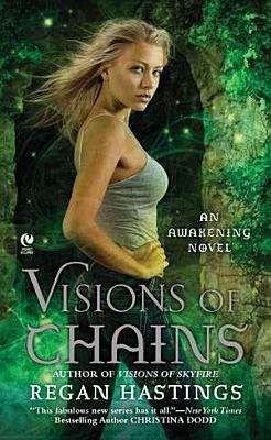 Book cover of Visions of Chains: An Awakening Novel