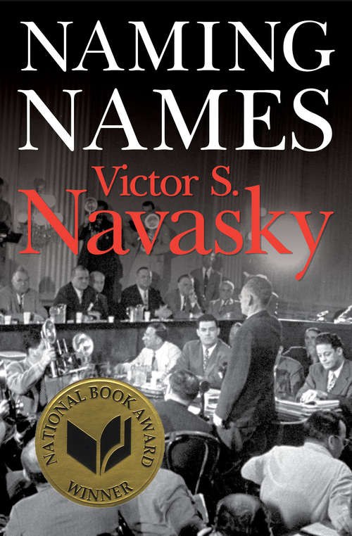 Book cover of Naming Names: With A New Afterword By The Author (Digital Original)