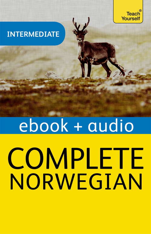 Book cover of Complete Norwegian Beginner to Intermediate Course: Enhanced Edition