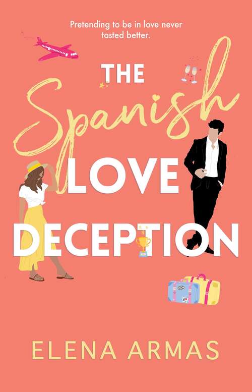 Book cover of The Spanish Love Deception: A Novel