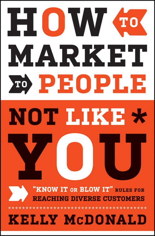 Book cover of How to Market to People Not Like You
