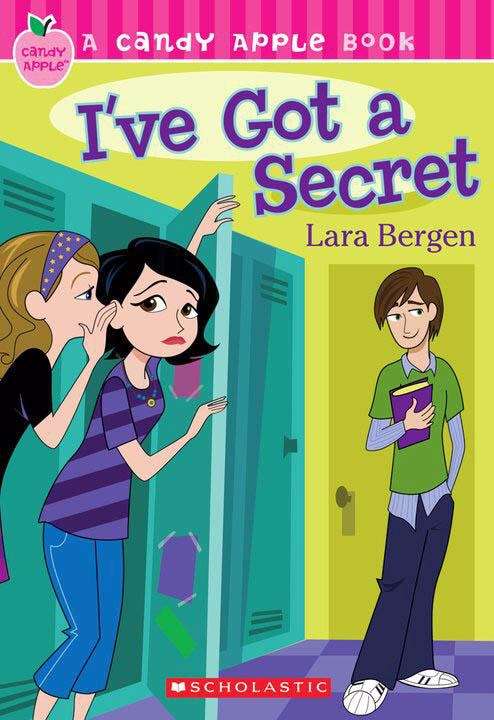 Book cover of I've Got a Secret (Candy Apple Book #8)