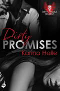 Dirty Promises: Dirty Angels 3 (Dirty Angels #3)