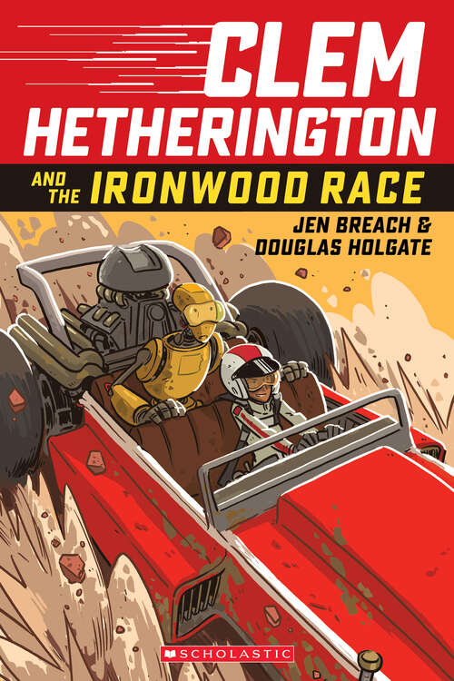 Book cover of Clem Hetherington and the Ironwood Palace Race: A Graphic Novel (Clem Hetherington #1)