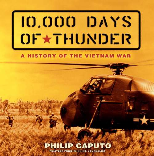 Book cover of 10,000 Days of Thunder: A History of the Vietnam War
