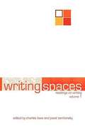 Writing Spaces (Readings on Writing #Vol. 1)