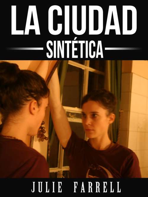 Book cover of La ciudad sintética