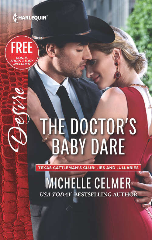 The Doctor's Baby Dare: The Doctor's Baby Dare How To Sleep With The Boss Tempted By The Texan (Texas Cattleman's Club: Lies and Lullabies)