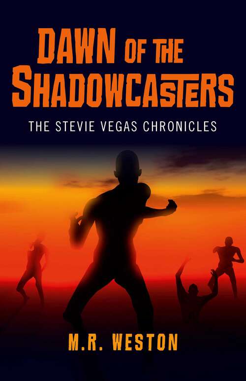 Book cover of Dawn of the Shadowcasters: The Stevie Vegas Chronicles