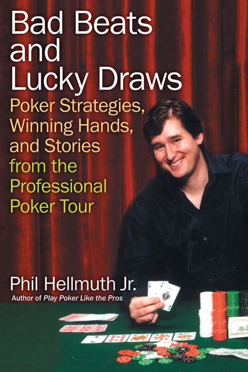 Book cover of Bad Beats and Lucky Draws: A Collection of Poker Columns by the Gre
