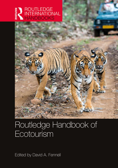 Routledge Handbook of Ecotourism (Routledge International Handbooks)