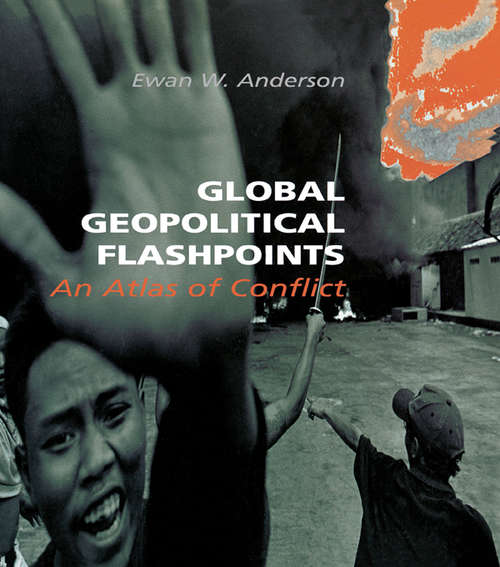 Book cover of Global Geopolitical Flashpoints: An Atlas of Conflict