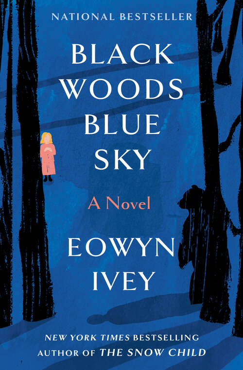 Book cover of Black Woods, Blue Sky: A Novel