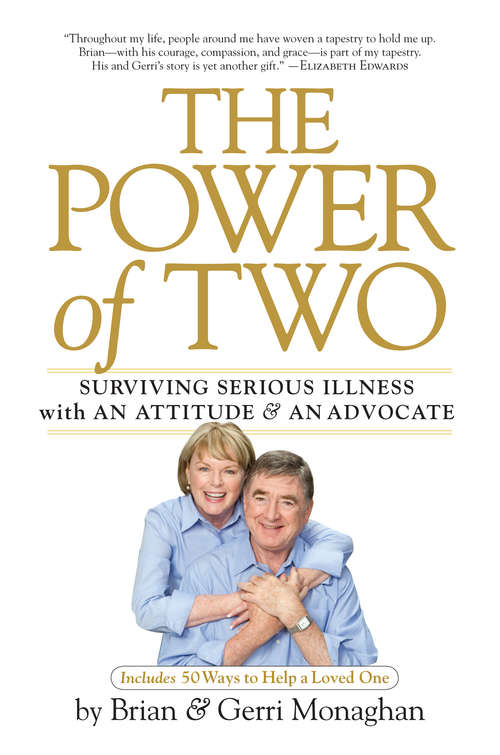 The Power of Two: Surviving Serious Illness with an Attitude and an Advocate