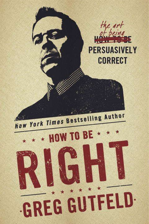 Book cover of How To Be Right