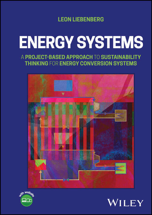 Book cover of Energy Systems: A Project-Based Approach to Sustainability Thinking for Energy Conversion Systems