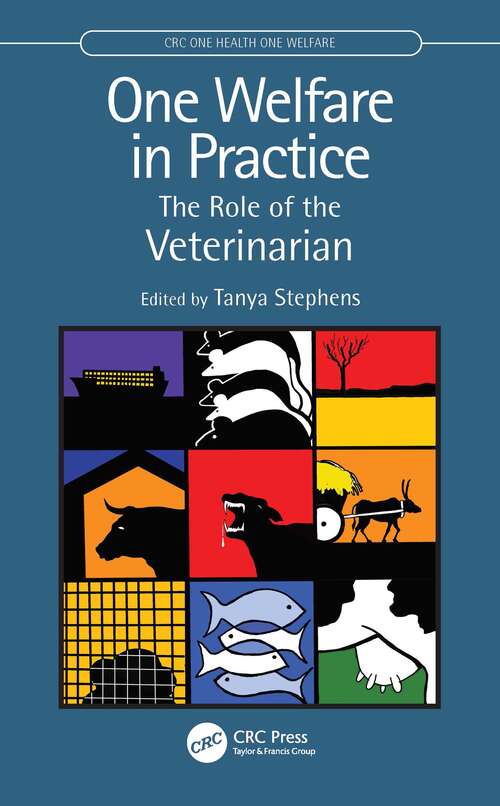 Book cover of One Welfare in Practice: The Role of the Veterinarian (CRC One Health One Welfare)