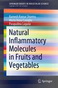 Natural Inflammatory Molecules in Fruits and Vegetables (SpringerBriefs in Molecular Science)