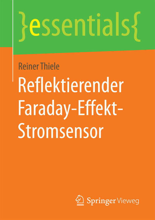 Book cover of Reflektierender Faraday-Effekt-Stromsensor (essentials)