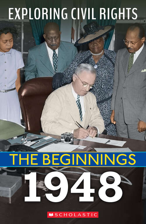 Book cover of The Beginnings: 1948 (Exploring Civil Rights)