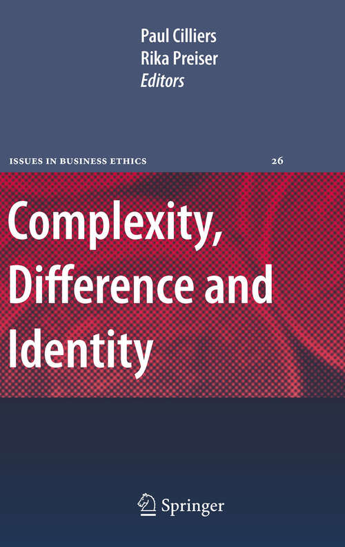 Book cover of Complexity, Difference and Identity: An Ethical Perspective (Issues in Business Ethics #26)