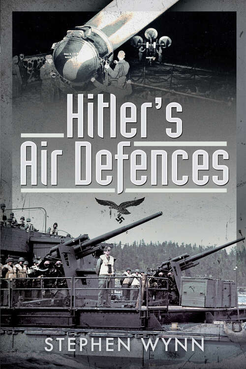 Book cover of Hitler's Air Defences