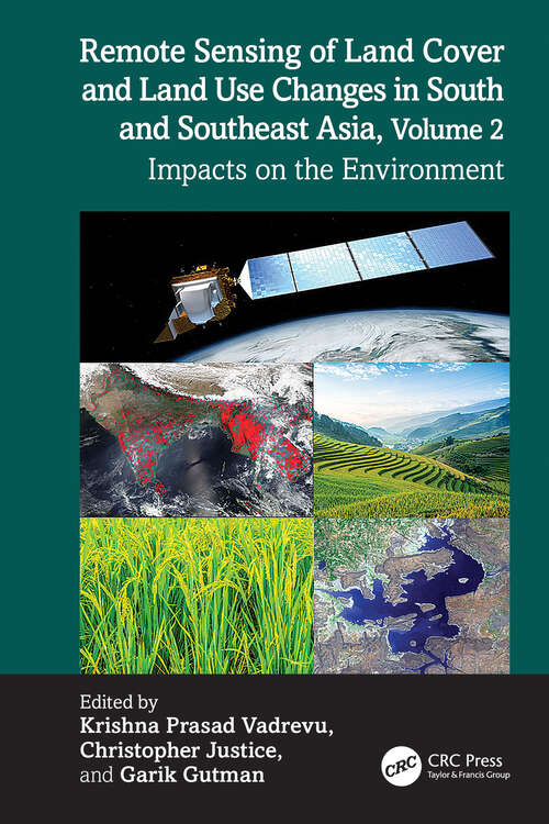 Book cover of Remote Sensing of Land Cover and Land Use Changes in South and Southeast Asia, Volume 2: Impacts on the Environment (1)