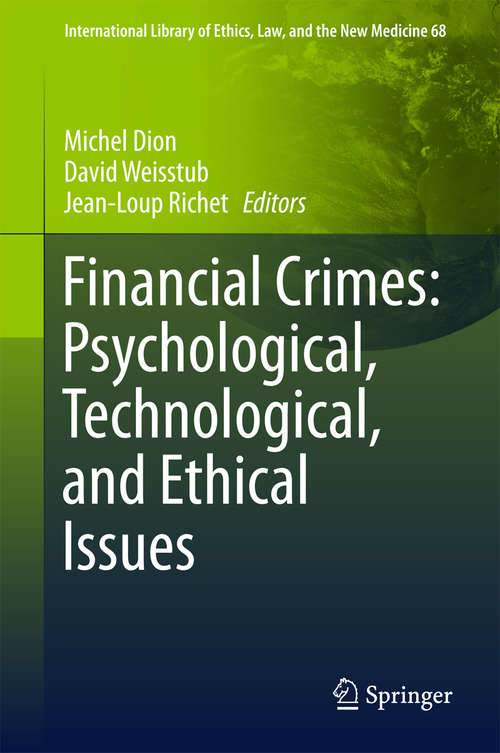 Financial Crimes: Psychological, Technological, and Ethical Issues