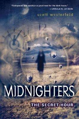 The Secret Hour (Midnighters, Book #1)