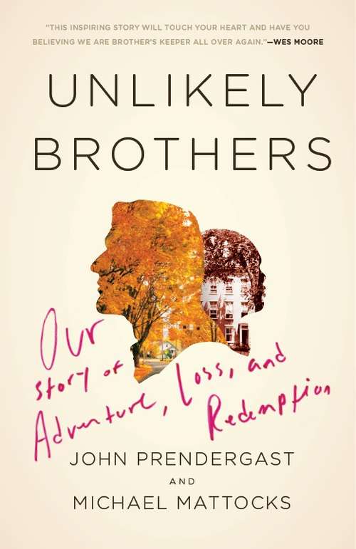 Book cover of Unlikely Brothers: Our Story of Adventure, Loss, and Redemption