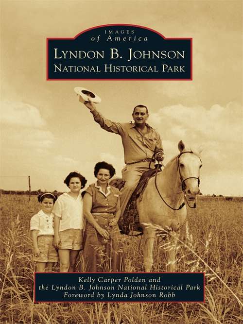 Book cover of Lyndon B. Johnson National Historical Park