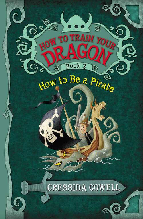 Book cover of How to Be a Pirate (The Heroic Misadventures of Hiccup Horrendous Haddock III #2)