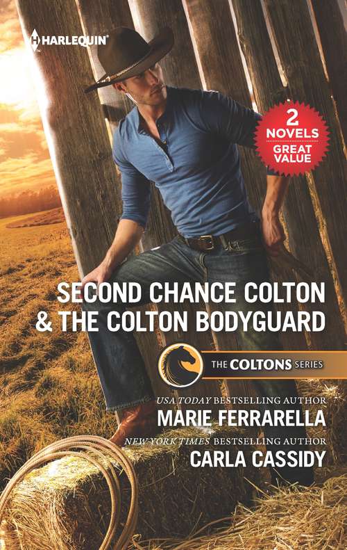 Second Chance Colton & The Colton Bodyguard: A 2-in-1 Collection