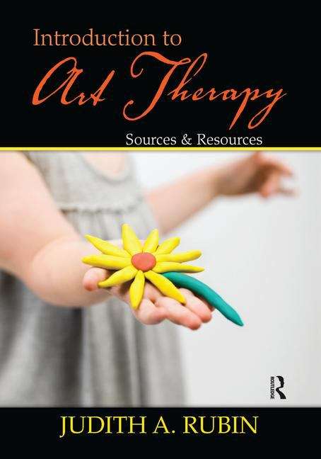 Introduction To Art Therapy: Sources And Resources