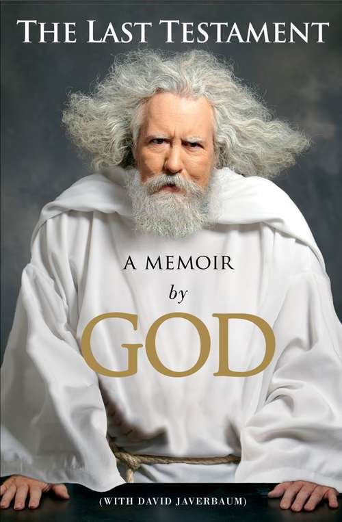 Book cover of The Last Testament: A Memoir by God