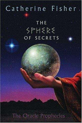 Book cover of The Sphere of Secrets (Book Two of The Oracle Prophecies)