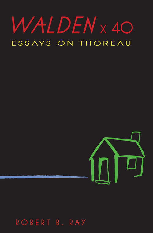 Walden x 40: Essays on Thoreau