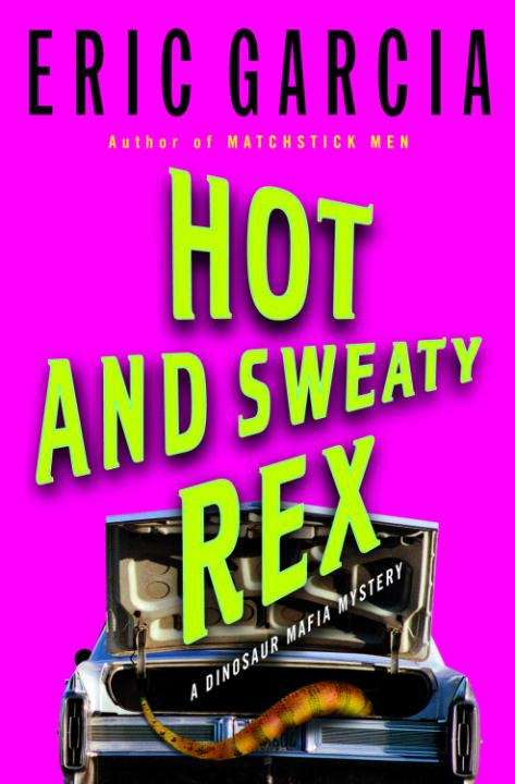 Book cover of Hot and Sweaty Rex