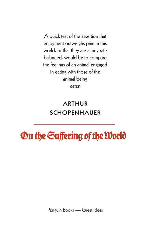 Book cover of On the Suffering of the World (Penguin Great Ideas)