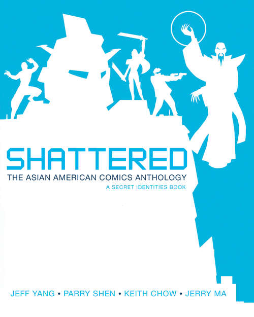 Shattered: The Asian American Comics Anthology