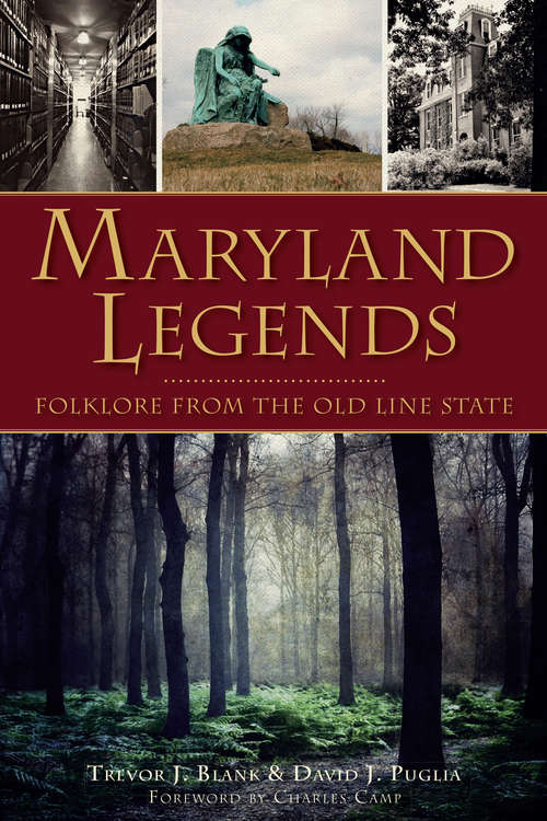 Maryland Legends: Folklore from the Old Line State (American Legends)