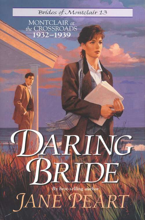 Book cover of Daring Bride: Montclair at the Crossroads 1932-1939